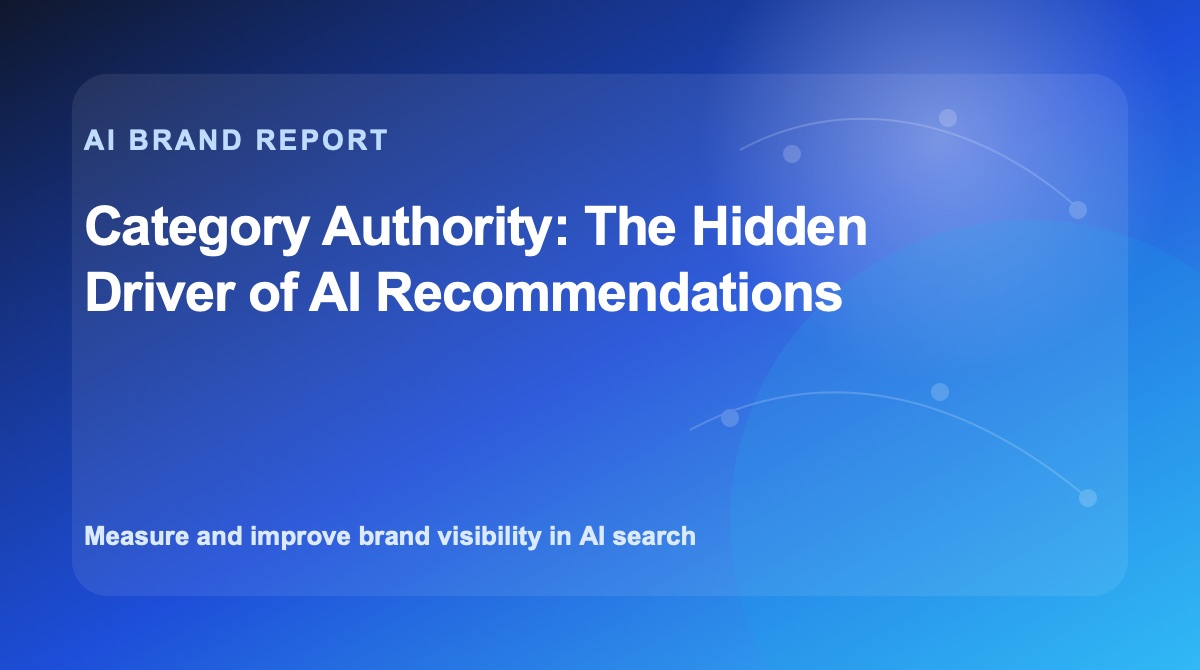 Category Authority: The Hidden Driver of AI Recommendations