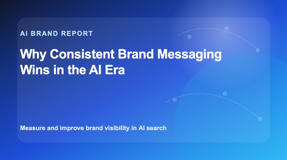 Why Consistent Brand Messaging Wins in the AI Era