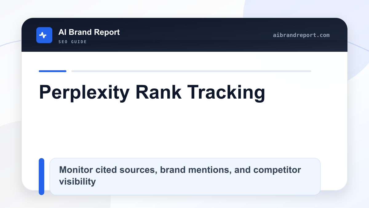 Perplexity Rank Tracking: How to Monitor Brand Visibility and Citations