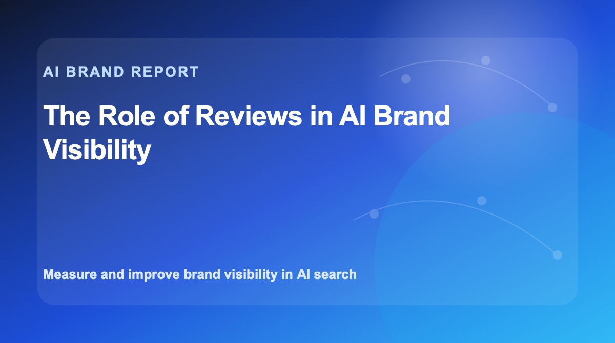 The Role of Reviews in AI Brand Visibility