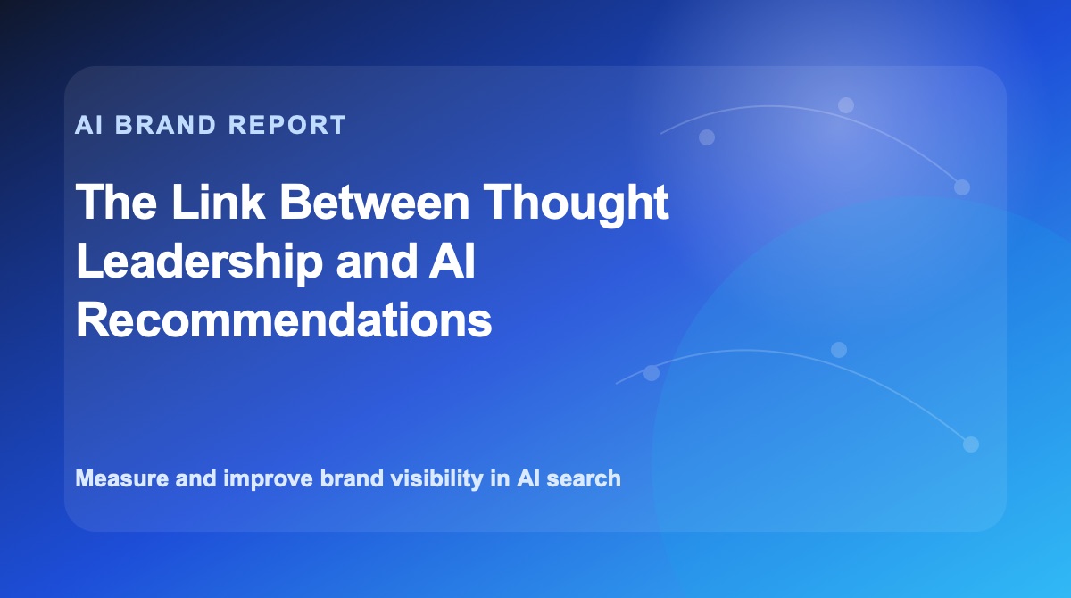 The Link Between Thought Leadership and AI Recommendations